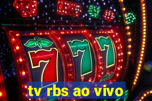 tv rbs ao vivo